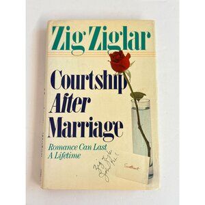 Courtship After Marriage Romance Can Last Zig Ziglar Signed Copy Hardcover